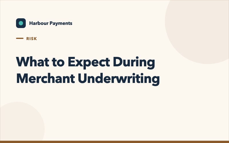 What to Expect During Merchant Underwriting