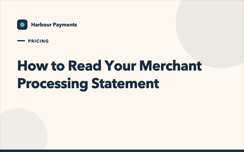 How to Read Your Merchant Processing Statement